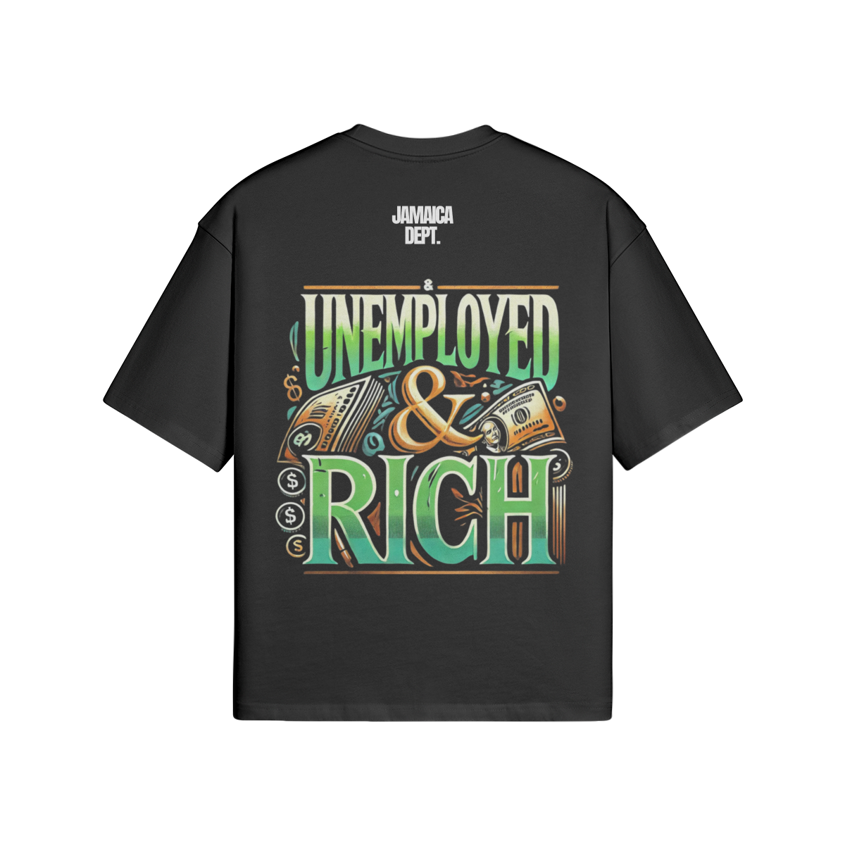 UNEMPLOYED & RICH