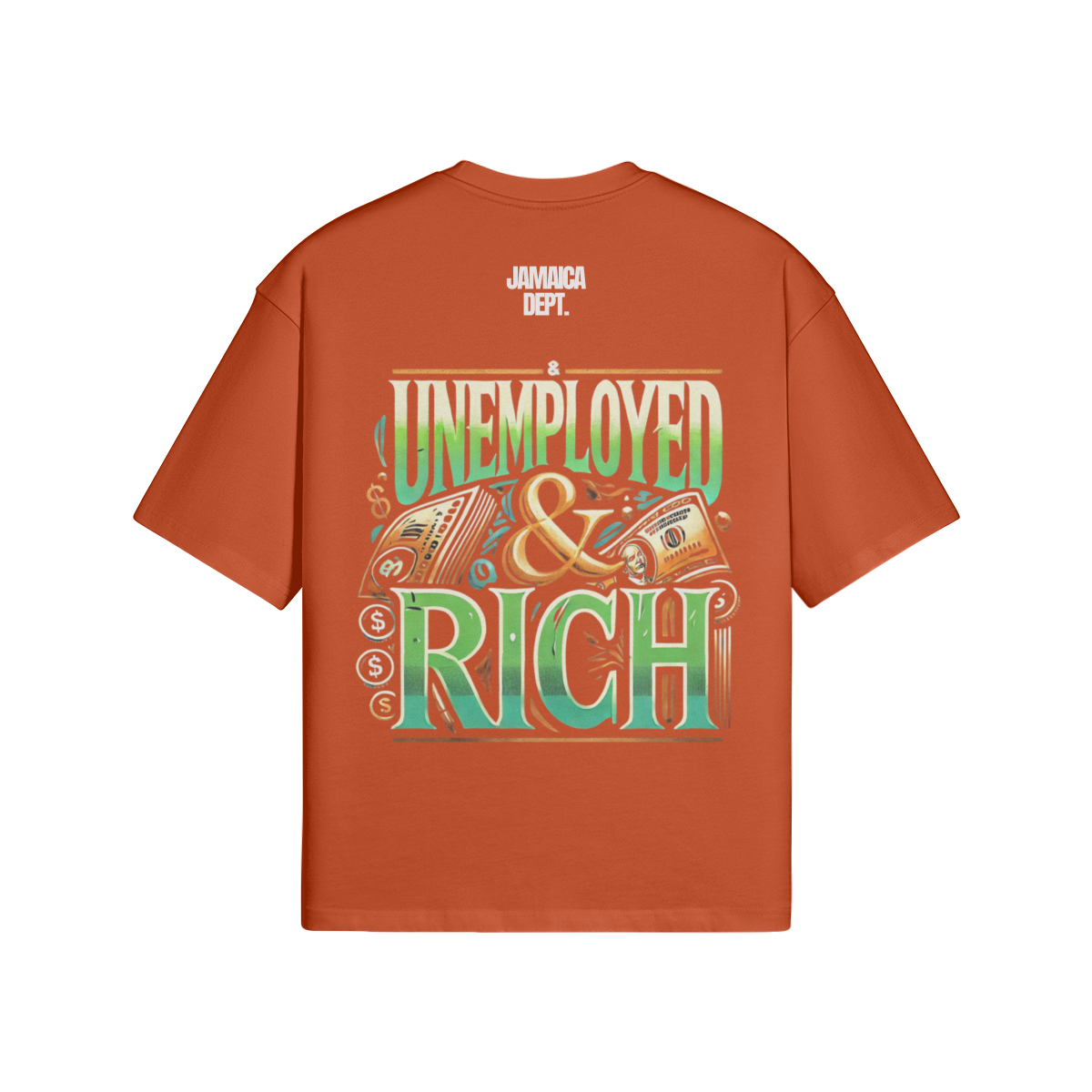 UNEMPLOYED & RICH