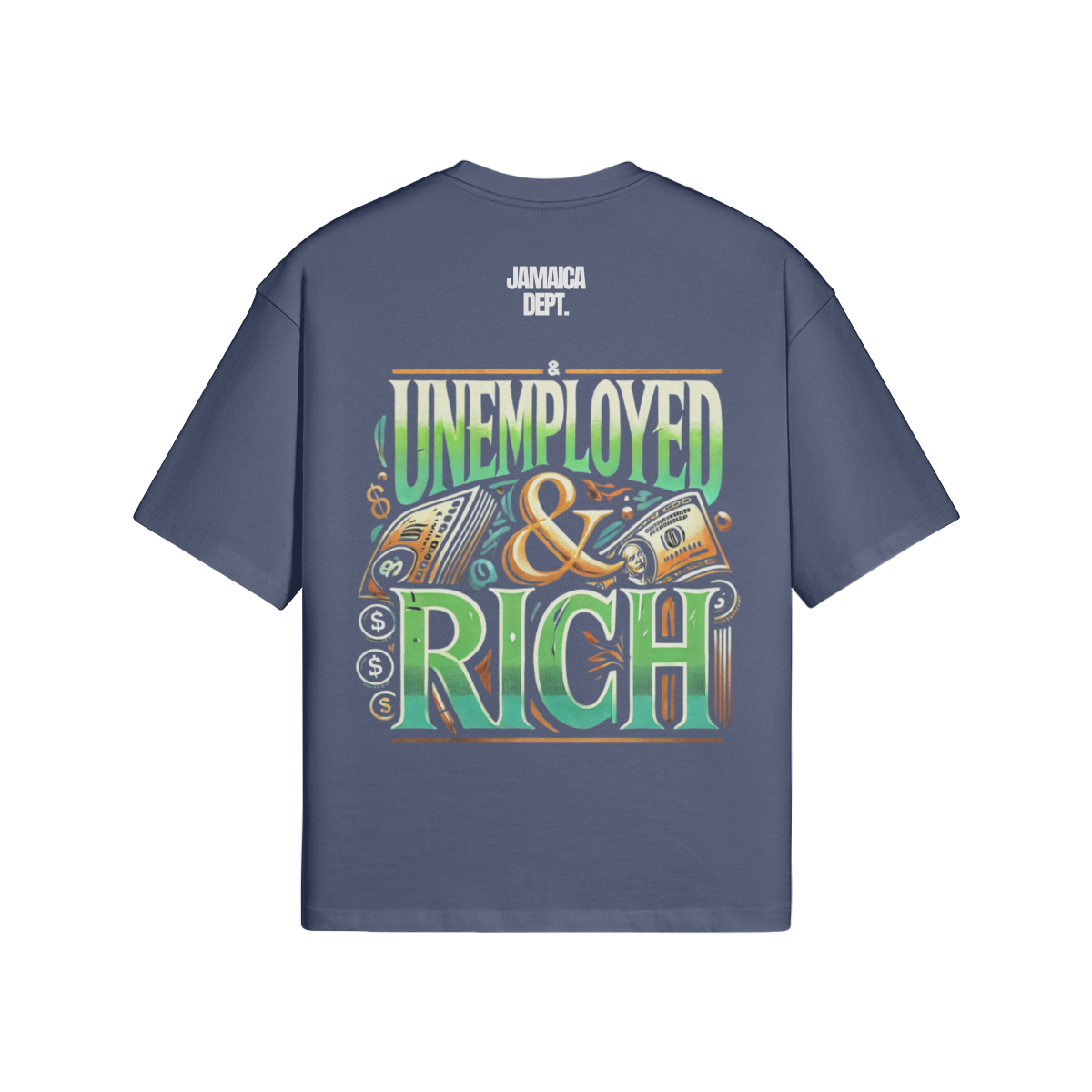 UNEMPLOYED & RICH